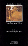 Los Pazos de Ulloa - Pardo Bazan, Emilia