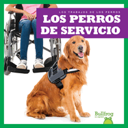 Los Perros de Servicio (Service Dogs)