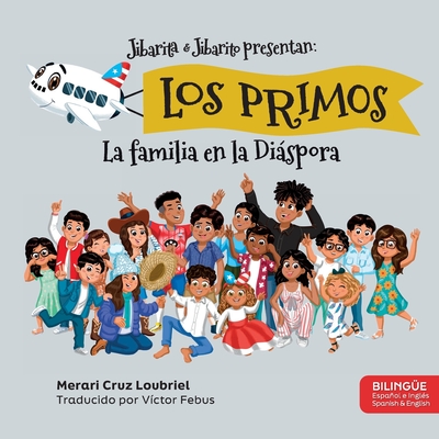 Los Primos: La Familia en la Dispora - Febus, Victor (Translated by), and Cruz Loubriel, Merari