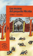 Los Recreos del Pequeno Nicolas - Goscinny, Sempe, and Sempe (Illustrator)