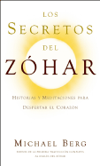 Los Secretos del Zhar: Historias y Meditaciones para Despertar el Corazn