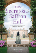 Los Secretos Saffron Hall (the Secrets of Saffron Hall - Spanish Edition)
