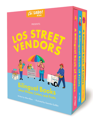 Los Street Vendors: Bilingual Book Set about Shapes, Colors, and Fruits - Alfaro, Mike, and Blue Star Press (Producer)