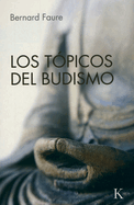 Los Topicos del Budismo
