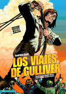 Los Viajes de Gulliver: Novela Grfica