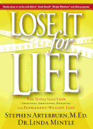 Lose It for Life: The Total Solution--Spiritual, Emotional, Physical--For Permanent Weight Loss