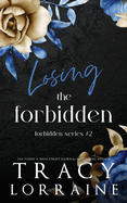 Losing the Forbidden: A Stepbrother Romance