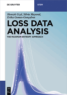 Loss Data Analysis: The Maximum Entropy Approach