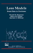 Loss Models: From Data to Decisions - Klugman, Stuart a, and Panjer, Harry H, and Willmot, Gordon E