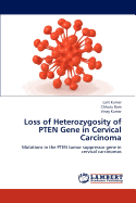 Loss of Heterozygosity of Pten Gene in Cervical Carcinoma