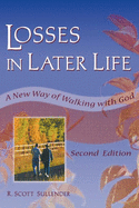 Losses in Later Life: A New Way of Walking with God, Second Edition