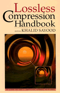 Lossless Compression Handbook - Sayood, Khalid