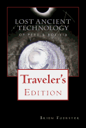 Lost Ancient Technology of Peru and Bolivia: Traveler's Edition