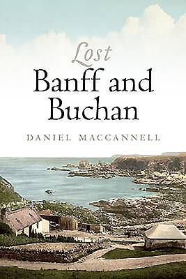 Lost Banff and Buchan - MacCannell, Daniel