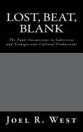 Lost, Beat, Blank: The Punk Unconscious in Subversive and Transgressive Cultural Productions