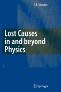 Lost Causes in and Beyond Physics