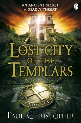 Lost City of the Templars - Christopher, Paul