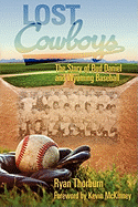 Lost Cowboys: The Story of Bud Daniel and Wyoming Baseball
