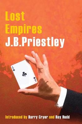 Lost Empires - Priestley, J. B.