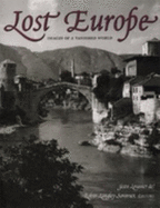 Lost Europe - Images of a Vanished World -