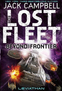 Lost Fleet: Beyond the Frontier - Leviathan Book 5