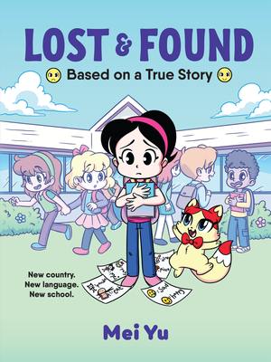 Lost & Found: Based on a True Story - Yu, Mei