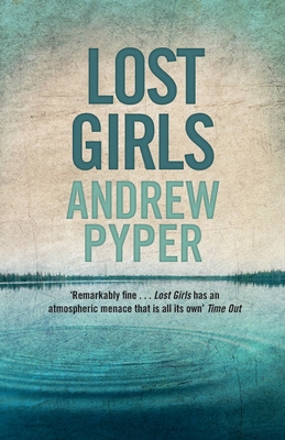 Lost Girls - Pyper, Andrew