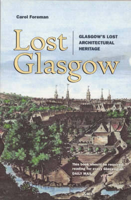 Lost Glasgow - Foreman, Carol