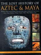 Lost History of Aztec & Maya