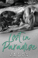 Lost in Paradise: A Billionaire Romance