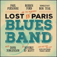 Lost in Paris Blues Band - Paul Personne / Ron Thal / Robben Ford