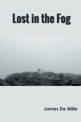 Lost in the Fog - Mille, James de