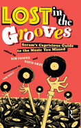 Lost in the Grooves: Scram's Capricious Guide to the Music You Missed