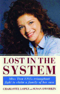 Lost in the System - Dworkin, Susan, and Lopez, Charlotte