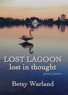 Lost Lagoon / Lost in Thought: Poems