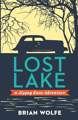 Lost Lake A Jippsy Russ Adventure - Brenhouse, Stephanie (Editor), and Wolfe, Brian