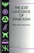 Lost Language of Symbolism L