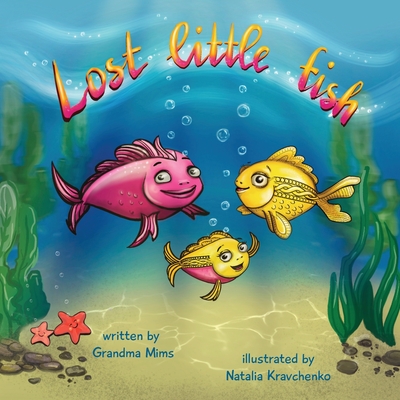 Lost Little Fish - Mims, Grandma, and Lowe, Ren
