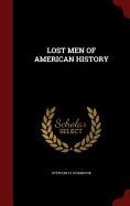 Lost Men of American History