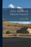 Lost mines of Death Valley