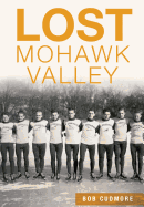 Lost Mohawk Valley
