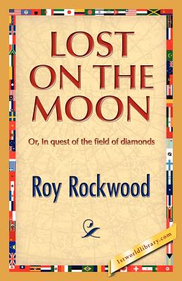 Lost on the Moon - Rockwood, Roy, pse