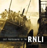 Lost Photographs of the Rnli