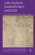 Lost Plays in Shakespeare's England