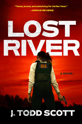 Lost River - Scott, J Todd