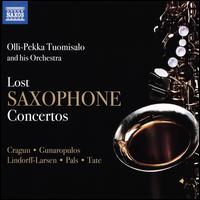 Lost Saxophone Concertos - Olli-Pekka Tuomisalo (saxophone); Olli-Pekka Tuomisalo Orchestra