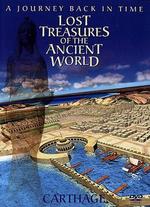 Lost Treasures of the Ancient World 2: Carthage - A Journey Back in Time - 