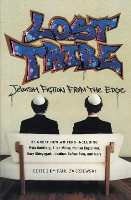 Lost Tribe: Jewish Fiction from the Edge - Zakrzewski, Paul