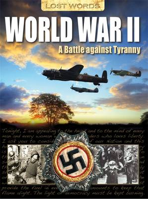 Lost Words World War II: A Battle Against Tyranny - Hynson, Colin