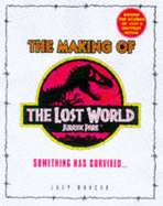Lost World: Making of the "Lost World: Jurassic Park" - Duncan, Jody, and Crichton, Michael